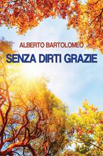 Senza dirti grazie