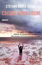 Crescevano sogni