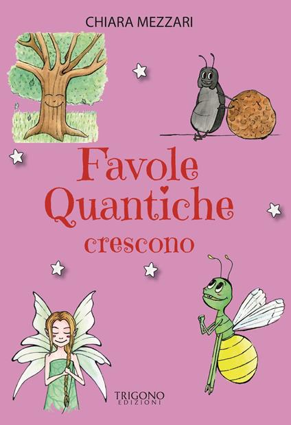 Favole quantiche crescono - Chiara Mezzari - copertina
