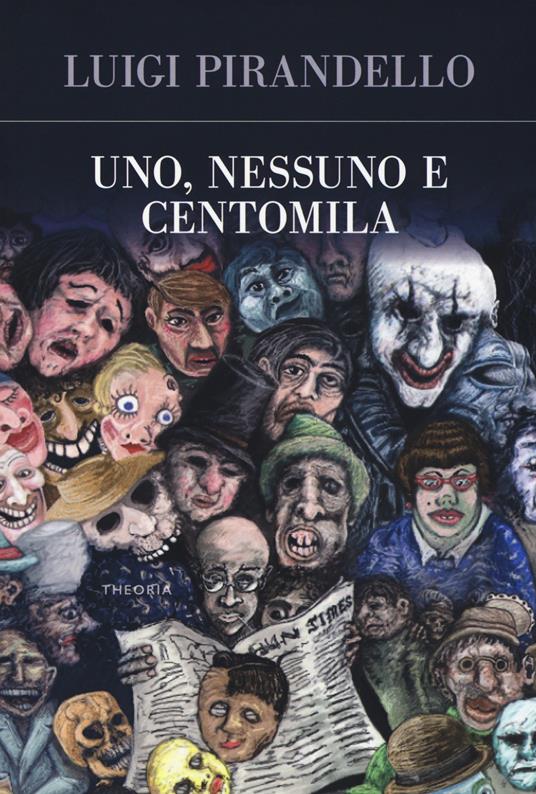 Uno, nessuno e centomila - Luigi Pirandello - copertina