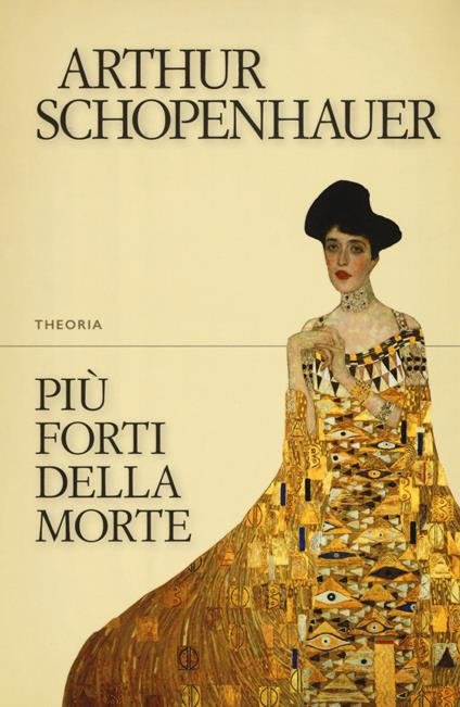 Più forti della morte - Arthur Schopenhauer - copertina