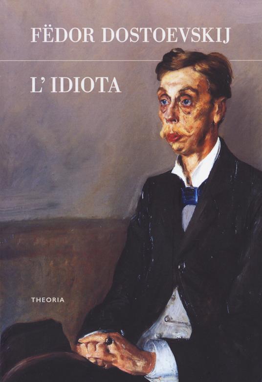 L' idiota - Fëdor Dostoevskij - copertina