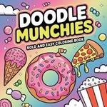 Doodle Munchies Coloring Book for Adults: Simple Coloring Books