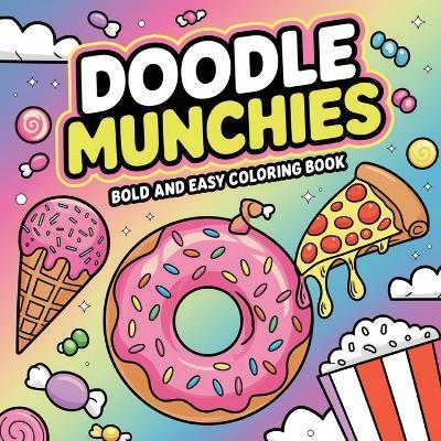 Doodle Munchies Coloring Book for Adults: Simple Coloring Books - Laura Bidden - cover