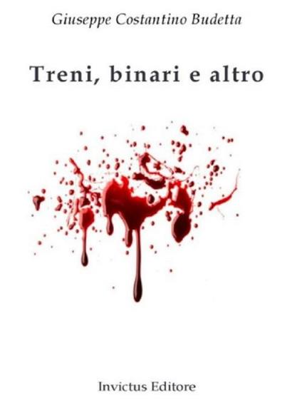 Treni, binari e altro - Giuseppe Costantino Budetta - ebook