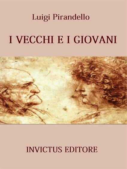 I vecchi e i giovani - Luigi Pirandello - ebook