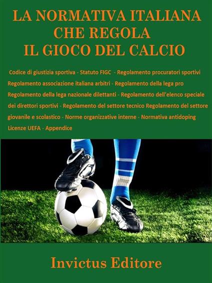 La normativa italiana sul gioco del calcio - AA.VV. - ebook
