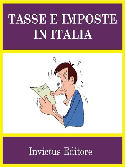 Tasse e imposte in Italia - V.V.A.A. - ebook