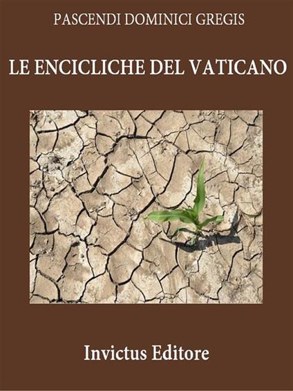 Le Encicliche del Vaticano - V.V.A.A. - ebook