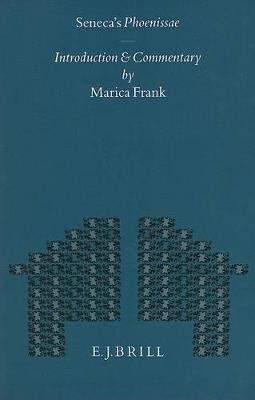 Seneca's Phoenissae: Introduction and Commentary - M. Frank - cover