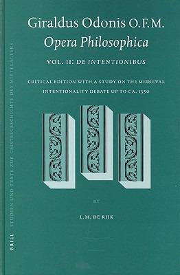 Giraldus Odonis O.F.M.: Opera Philosophica: Vol. II: De intentionibus - cover