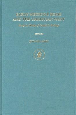 Early Medieval Rome and the Christian West: Essays in Honour of Donald A. Bullough - cover
