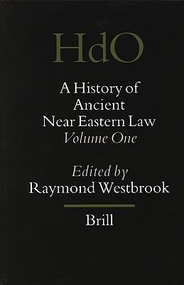 A History of Ancient Near Eastern Law (2 vols): Volumes 1 and 2 - cover