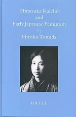 Hiratsuka Raicho and Early Japanese Feminism