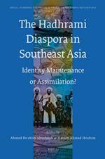 The Hadhrami Diaspora in Southeast Asia: Identity Maintenance or Assimilation?