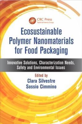 Ecosustainable Polymer Nanomaterials for Food Packaging: Innovative Solutions, Characterization Needs, Safety and Environmental Issues - cover
