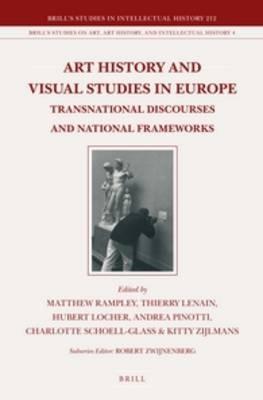 Art History and Visual Studies in Europe: Transnational Discourses and National Frameworks - cover