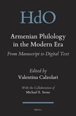 Armenian Philology in the Modern Era: From Manuscript to Digital Text