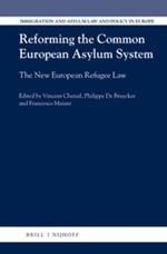 Reforming the Common European Asylum System: The New European Refugee Law