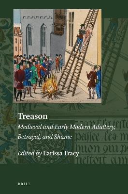 Treason: Medieval and Early Modern Adultery, Betrayal, and Shame - cover