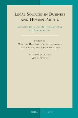 Legal Sources in Business and Human Rights: Evolving Dynamics in International and European Law - cover