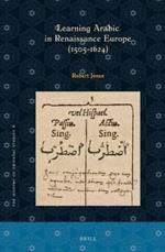 Learning Arabic in Renaissance Europe (1505-1624)