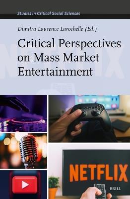 Critical Perspectives on Mass Market Entertainment - cover