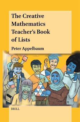 The Creative Mathematics Teacher’s Book of Lists - Peter Appelbaum - cover