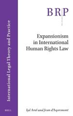 Expansionism in International Human Rights Law