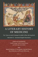 A Literary History of Medicine: The ?Uyun al-anba? fi ?abaqat al-a?ibba? of Ibn Abi U?aybi?ah. Volume 3-2: Annotated English Translation and Appendices