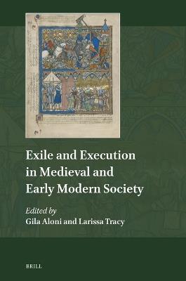 Exile and Execution in Medieval and Early Modern Society - cover