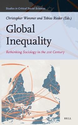 Global Inequality: Rethinking Sociology in the 21st Century - cover