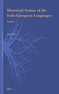 Historical Syntax of the Indo-European Languages: Part 1 - Daniel Petit - cover