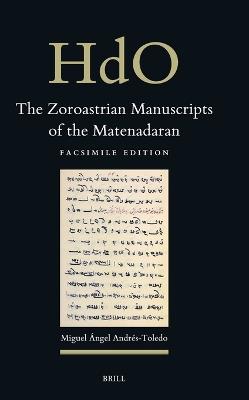 The Zoroastrian Manuscripts of the Matenadaran: Facsimile Edition - Miguel Ángel Andrés-Toledo - cover
