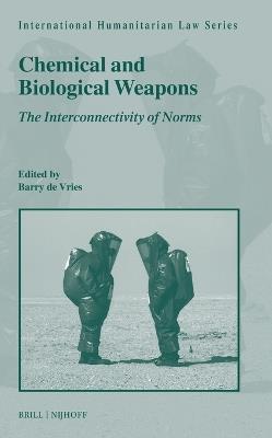 Chemical and Biological Weapons: The Interconnectivity of Norms - cover
