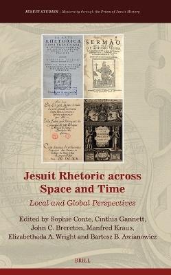 Jesuit Rhetoric across Space and Time: Local and Global Perspectives - cover