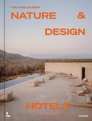 The World’s Best Nature & Design Hotels - Corynne Pless - cover