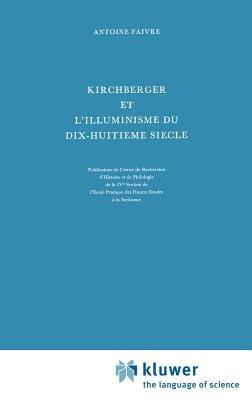 Kirchberger et l'illuminisme du dix-huitième siècle - Antoine Faivre - cover