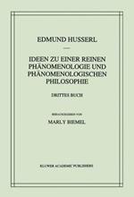 Ideen zu einer reinen Phänomenologie und phänomenologischen Philosophie: Die Phänomenologie und die Fundamente der Wissenschaften