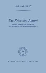 Die Krise des Apriori: In der Transzendentalen Phänomenologie Edmund Husserls