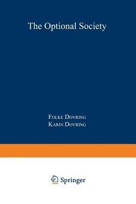 The Optional Society: An Essay on Economic Choice and Bargains of Communication in an Affluent World - cover