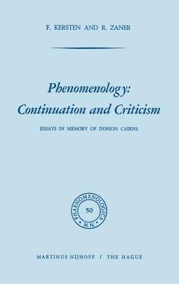 Phenomenology: Continuation and Criticism: Essays in Memory of Dorion Cairns - cover