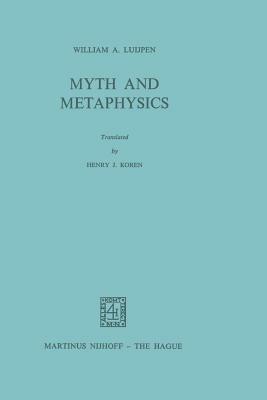 Myth and Metaphysics - W.A. Luijpen - cover