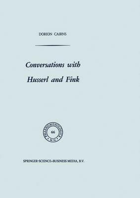Conversations with Husserl and Fink - Dorion Cairns - cover