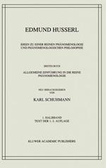 Ideen zu einer Reinen Phänomenologie und Phänomenologischen Philosophie: Erstes Buch: Allgemeine Einführung in die Reine Phänomenologie