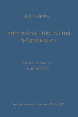 Toba-Batak—Deutsches Wörterbuch - Johannes Gustav Warneck,Johannes Winkler,R. Roolvink - cover