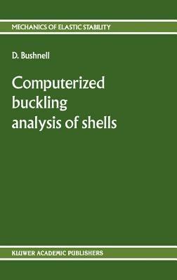 Computerized buckling analysis of shells - D. Bushnell - cover