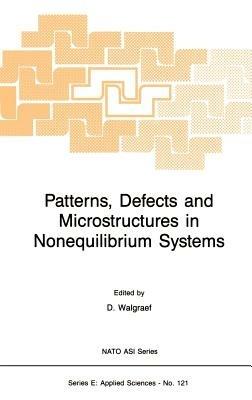 Patterns, Defects and Microstructures in Nonequilibrium Systems: Applications in Materials Science - cover