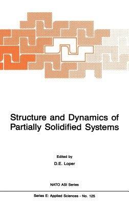 Structure and Dynamics of Partially Solidified Systems - cover