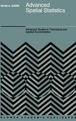 Advanced Spatial Statistics: Special Topics in the Exploration of Quantitative Spatial Data Series